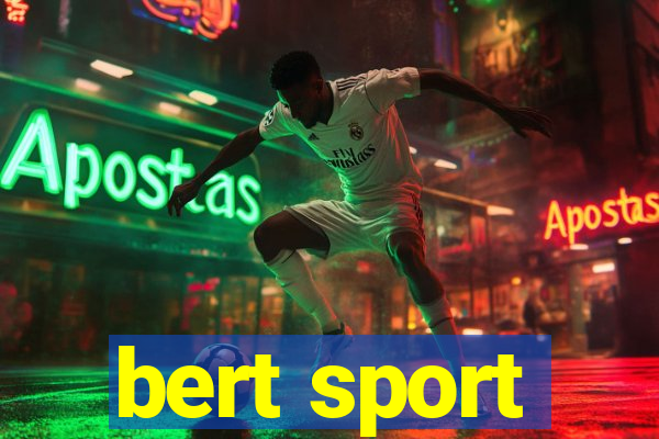 bert sport